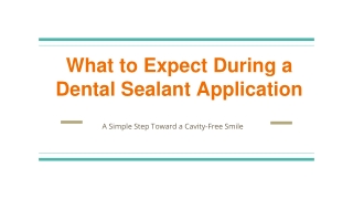 What to Expect During a Dental Sealant Application