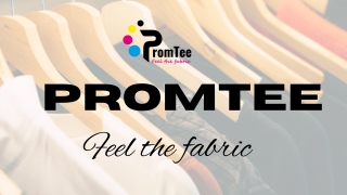 promtee feel the fabric