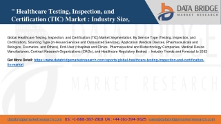 Global Healthcare Testing, Inspection, and Certification (TIC) Market