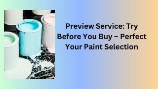 Preview Service: Try Before You Buy – Perfect Your Paint Selection