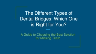 The Different Types of Dental Bridges_ Which One is Right for You_