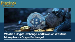 What is a Crypto Exchange, and How Can We Make Money from a Crypto Exchange
