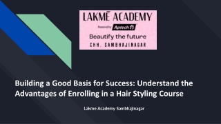 building a good basis for success understand the advantages of enrolling in a hair styling course