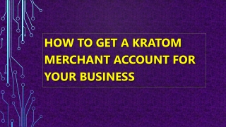 how to get a kratom merchant account for your