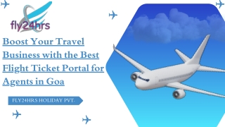 Boost Your Travel Business with the Best Flight Ticket Portal for Agents in Goa