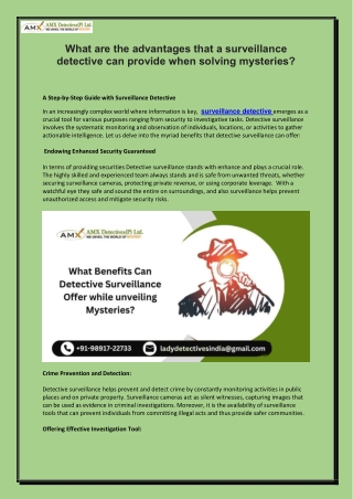 What are the advantages that a surveillance detective can provide when solving mysteries