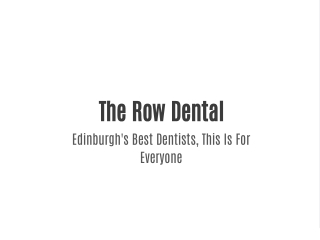 the row dental edinburgh s best dentists this