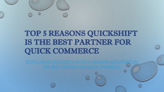 Top 5 Reasons QuickShift is the Best Partner for Quick Commerce