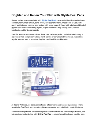 Brighten and Renew Your Skin with Glylite Peel Pads