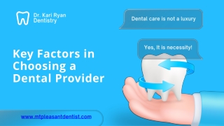 Key Factors in Choosing a Dental Provider