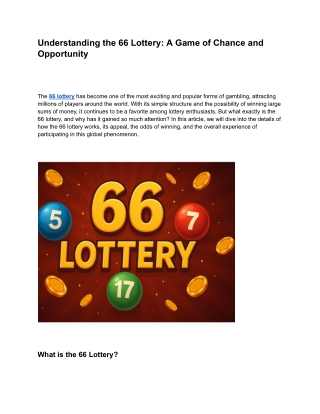 understanding the 66 lottery a game of chance