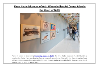 Kiran Nadar Museum of Art - Where Indian Art Comes Alive in the Heart of Delhi