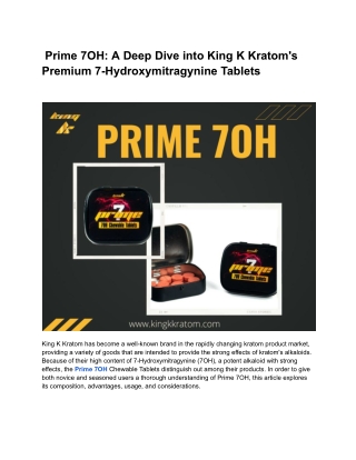 _Prime 7OH_ A Deep Dive into King K Kratom's Premium 7-Hydroxymitragynine Tablets