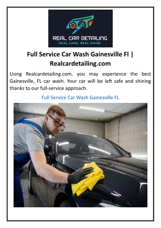 Full Service Car Wash Gainesville Fl Realcardetailing.com