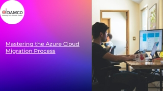 Mastering the Azure Cloud Migration Process