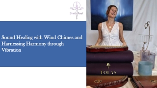 Sound Healing with Wind Chimes and Harnessing Harmony through Vibration