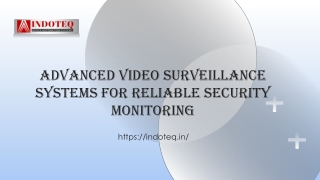 Advanced Video Surveillance Systems for Reliable Security Monitoring