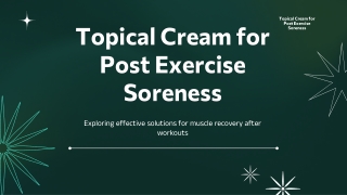 topical cream for post exercise soreness