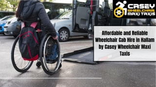 Affordable and Reliable Wheelchair Cab Hire in Hallam by Casey Wheelchair Maxi Taxis