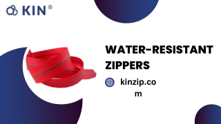 water resistant zippers