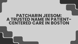 patcharin jeesom a trusted name in patient