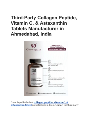 Third-Party Collagen Peptide, Vitamin C, & Astaxanthin Tablets Manufacturer in Ahmedabad, India