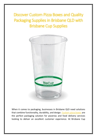 Discover Custom Pizza Boxes and Quality Packaging Supplies in Brisbane QLD with Brisbane Cup Supplies