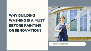 Why Building Washing Is a Must Before Painting or Renovation?
