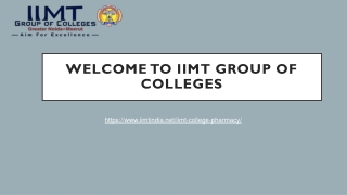 IIMT Group of Colleges – Among the Best Pharmacy & Science Colleges in India