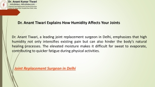 Dr. Anant Tiwari Explains How Humidity Affects Your Joints