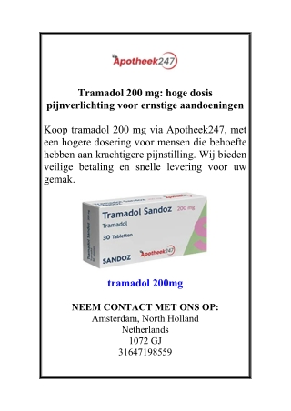 Tramadol 200 mg hoge dosis pijnverlichting voor ernstige aandoeningen