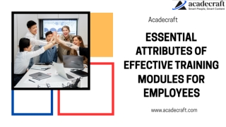 Essential Attributes Of Effective Training Modules For Employees