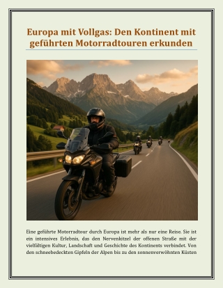 Europa mit Vollgas - Den Kontinent mit geführten Motorradtouren erkunden
