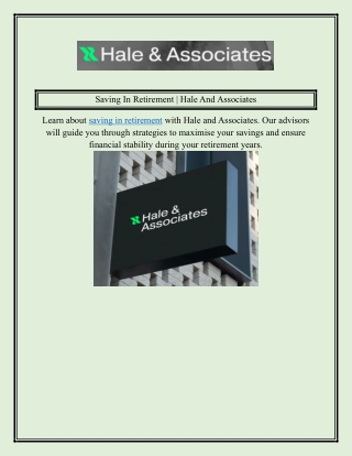 Saving In Retirement | Hale And Associates