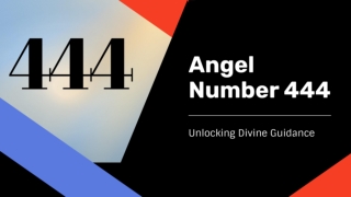 Angel Number 444 Unlocking Divine Guidance