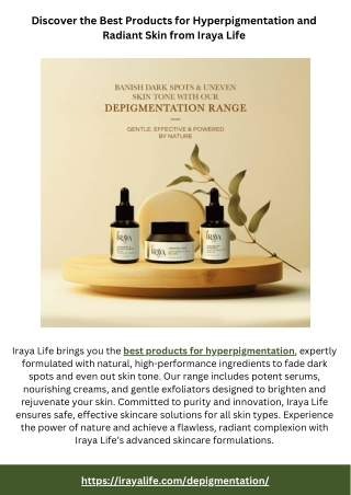 Discover the Best Products for Hyperpigmentation and Radiant Skin from Iraya Life