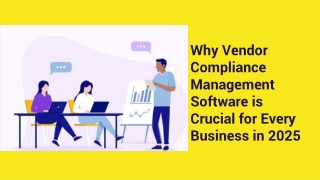 _Why Vendor Compliance Management Software is Crucial for Every Business in 2025