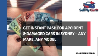 Get Instant Cash for Accident & Damaged Cars in Sydney – Any Make, Any Model