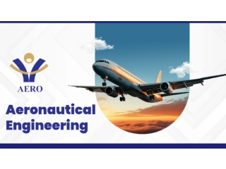 Scope of Aeronautical Engineering Careers and Opportunities