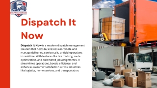 dispatch it now dispatch it now is a modern