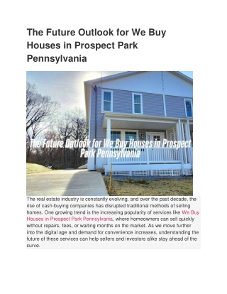 The Future Outlook for We Buy Houses in Prospect Park Pennsylvania