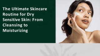 the ultimate skincare routine for dry sensitive