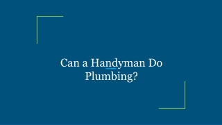 Can a Handyman Do Plumbing?