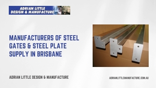 Manufacturers of Steel Gates & Steel Plate Supply in Brisbane