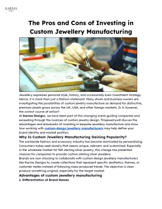 The Pros and Cons of Investing in Custom Jewellery Manufacturing