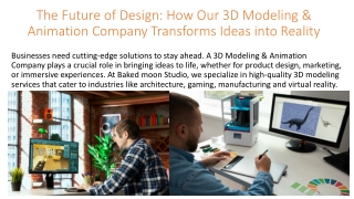 the future of design how our 3d modeling animation company transforms ideas into reality