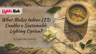 What Makes Indoor LED Candles a Sustainable Lighting Option