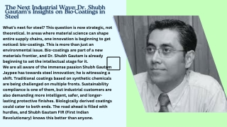 The Next Industrial Wave Dr. Shubh Gautam’s Insights on Bio-Coatings in Steel ppt