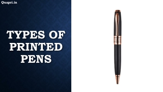 Types of Printed Pens