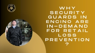 Why Security Guards in Encino Are In-Demand for Retail Loss Prevention?